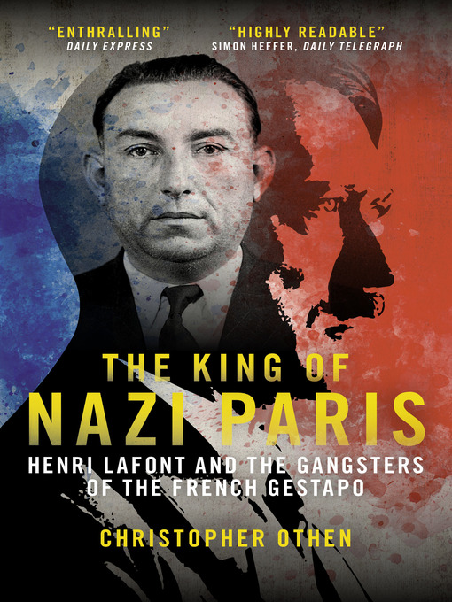 Title details for The King of Nazi Paris by Christopher Othen - Available